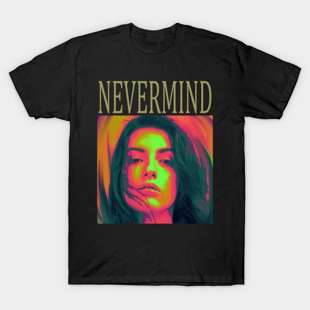 nevermind 6 T-Shirt by svksesmatamv